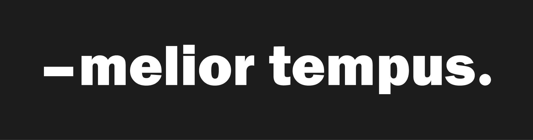 Melior Tempus